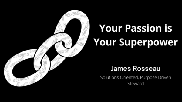 Your Passion is your Superpower