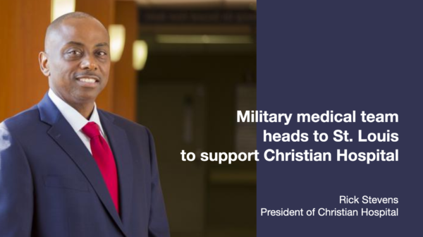 Military medical team heads to St. Louis to support Christian Hospital