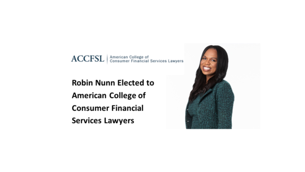 Robin Nunn Elected to American College of Consumer Financial Services Lawyers