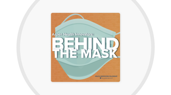 Aspen Health Innovators: Behind the Mask – Medtronic Executive & Chair of African Descent Employee Resource Group