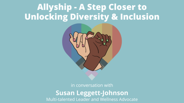 Allyship — a Step Closer to Unlocking Diversity & Inclusion