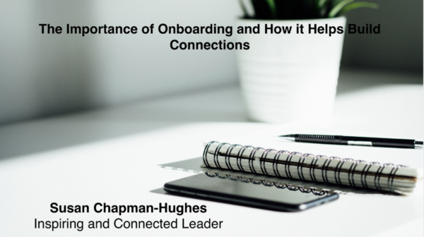 The Importance of Onboarding and How it Helps Build Connections