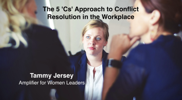 The 5 ‘Cs’ Approach to Conflict Resolution in the Workplace