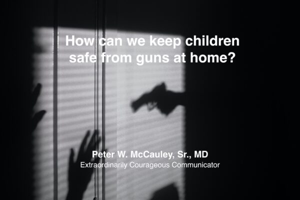 How can we keep children safe from guns at home?