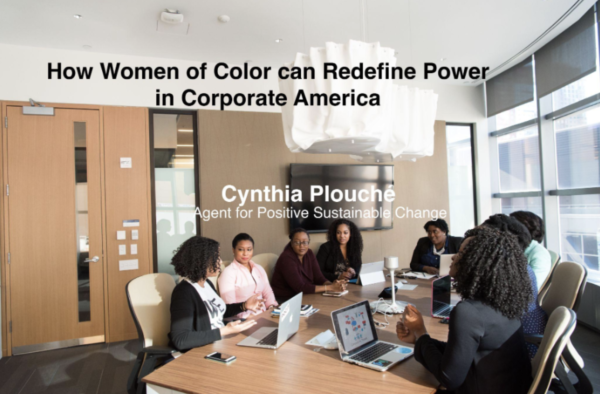 How Women of Color can Redefine Power in Corporate America