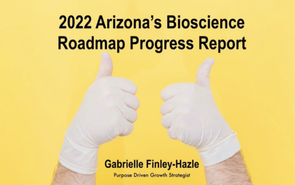 2022 Arizona’s Bioscience Roadmap Progress Report