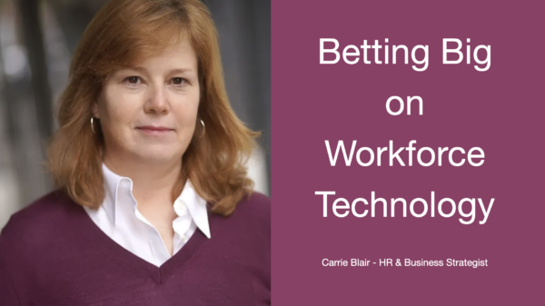 Betting big on workforce technology