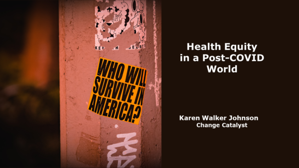 Achieving Health Equity in a Post-COVID World