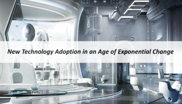 New Technology Adoption in an Age of Exponential Change