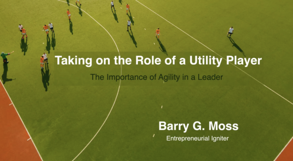 Taking on the Role of a Utility Player, The Importance of Agility in a Leader