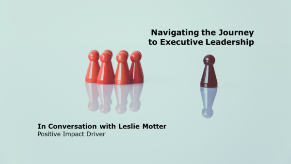 Navigating the Journey to Executive Leadership