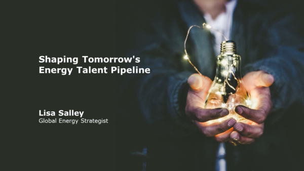 Shaping Tomorrow’s Energy Talent Pipeline