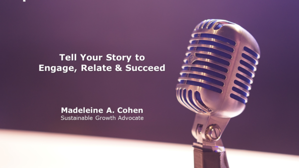 Tell Your Story to Engage, Relate & Succeed