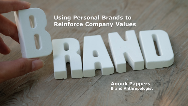 Using Personal Brands to Reinforce Company Values