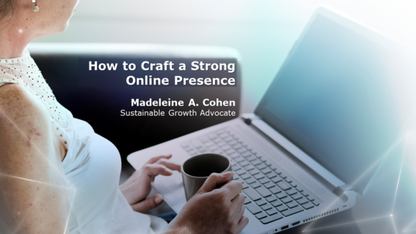 How to Craft a Strong Online Presence