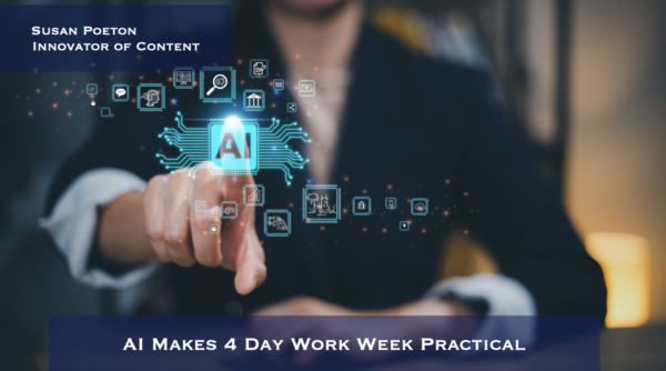 AI Makes 4 Day Work Week Practical
