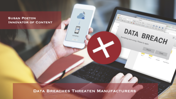 Data Breaches Threaten Manufacturers