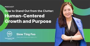 How to stand out from the clutter: Human-Centred Growth and Purpose