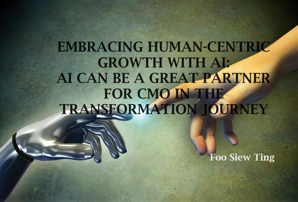 Embracing Human-Centric Growth : AI can be a partner in the transformation journey for CMOs.