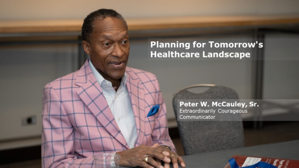 Planning for Tomorrow’s Healthcare Landscape