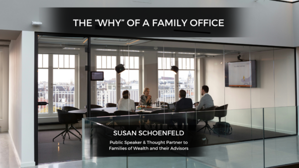 The “Why” of a Family Office
