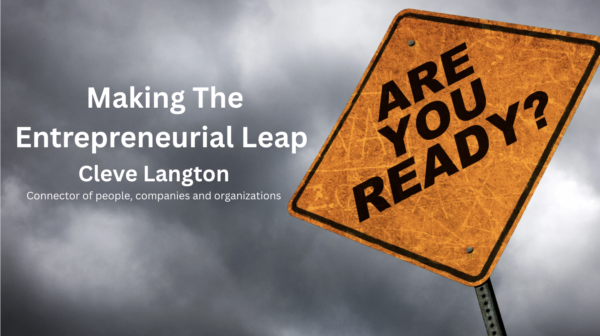 Making the Entrepreneurial Leap — Are you ready?
