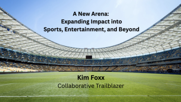 A New Arena: Expanding Impact into Sports, Entertainment, and Beyond