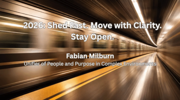 2026: Shed Fast. Move with Clarity. Stay Open.