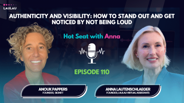 Hot Seat with Anna: Authenticity & Visibility, How to Stand Out & Get Noticed