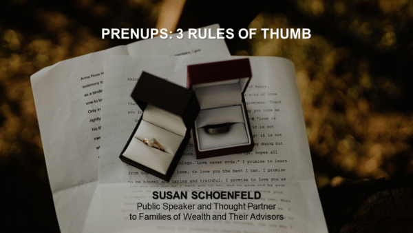 Prenups: 3 Rules of Thumb