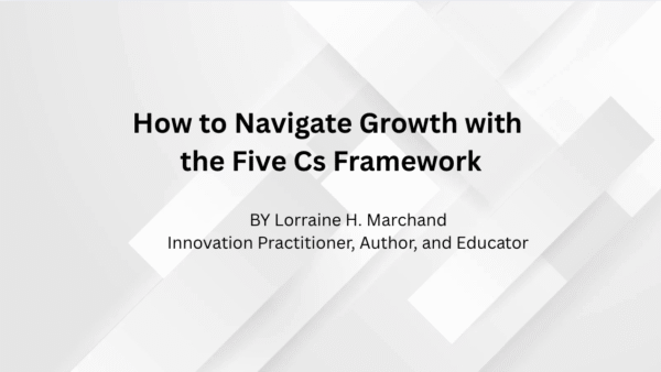 How to Navigate Growth with the Five Cs Framework