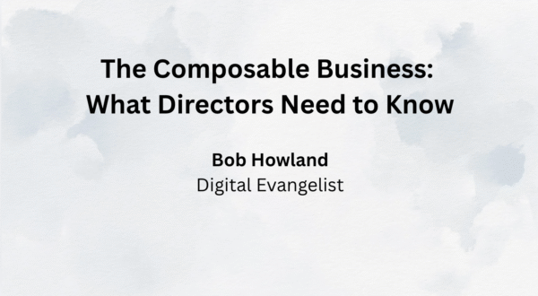 The Composable Business: What Directors Need to Know