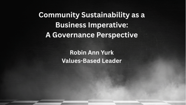 Community Sustainability as a Business Imperative: A Governance Perspective