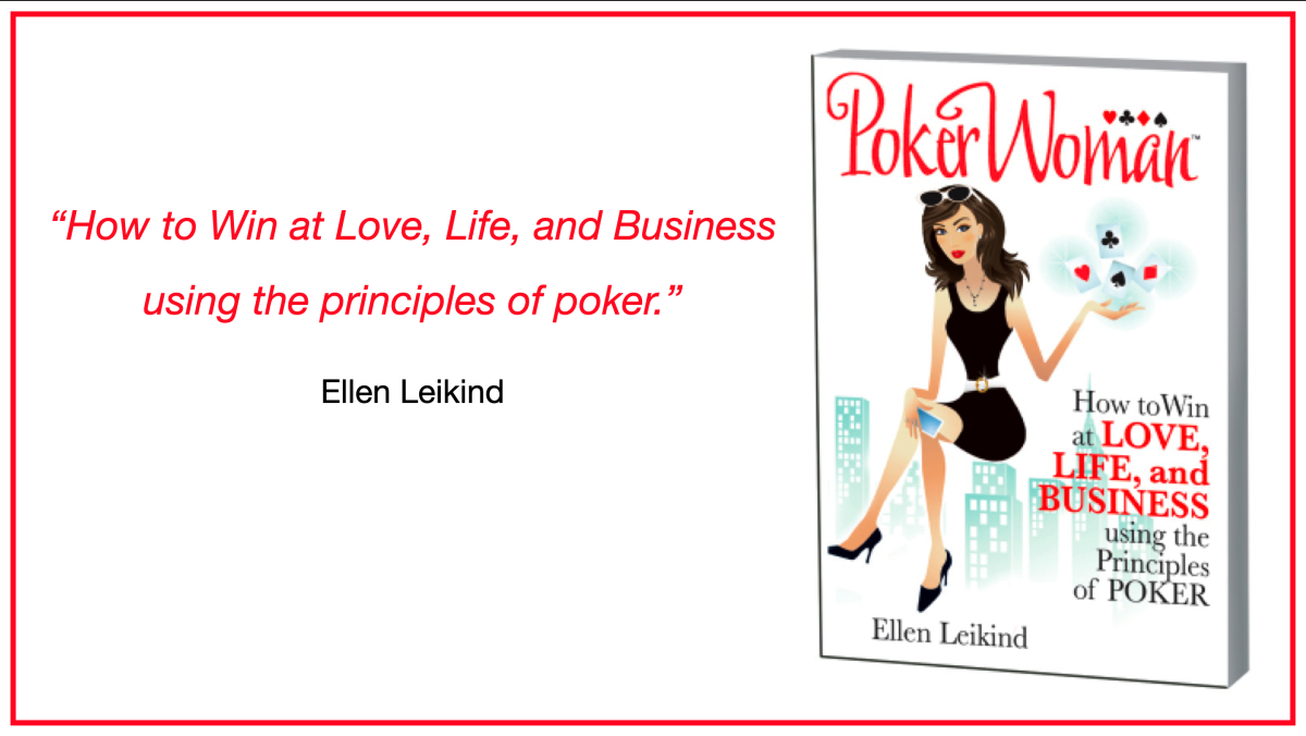 How to Win at Love, Life, and Business using the Principles of Poker
