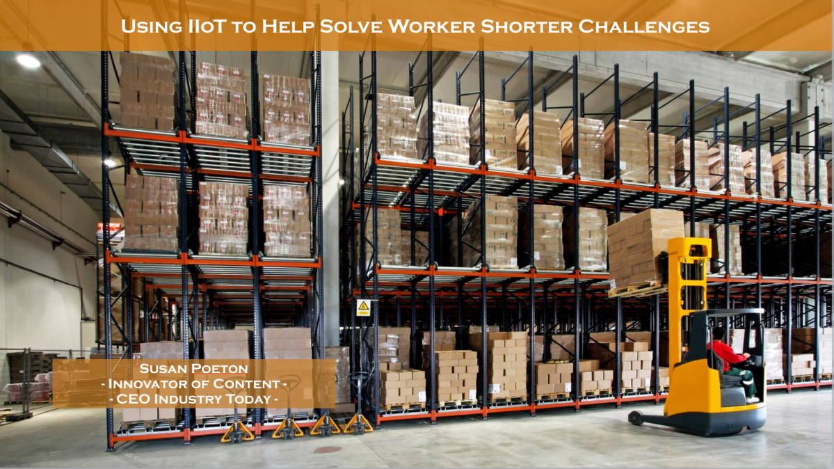 Using IIoT to Help Solve Worker Shortage Challenges