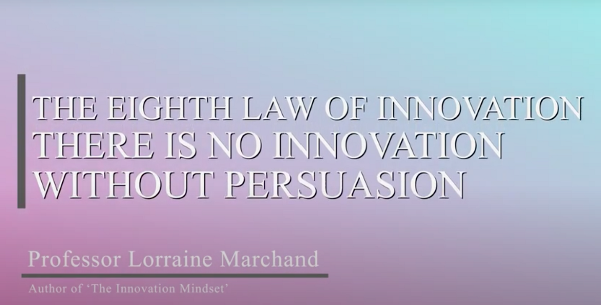 Law 8: There is No Innovation Without Persuasion
