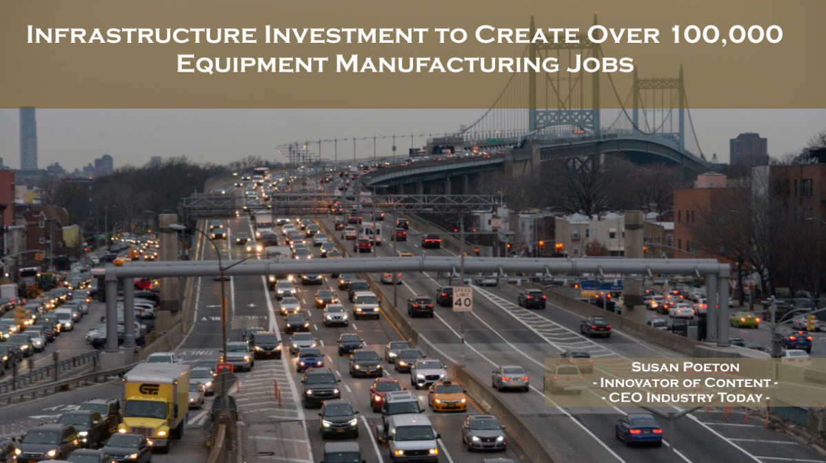 Infrastructure Investment to Create Over 100,000 Equipment Manufacturing Jobs