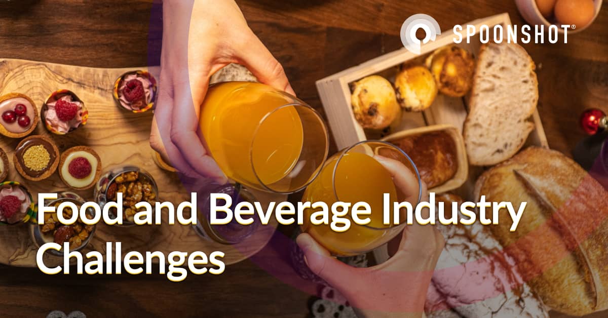 Food and Beverage Industry: Challenges and Opportunities