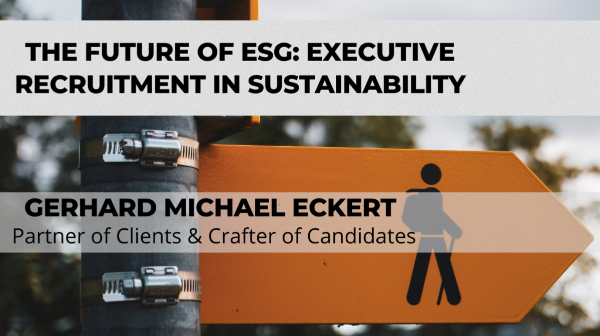 The Future of ESG: Executive Recruitment in Sustainability