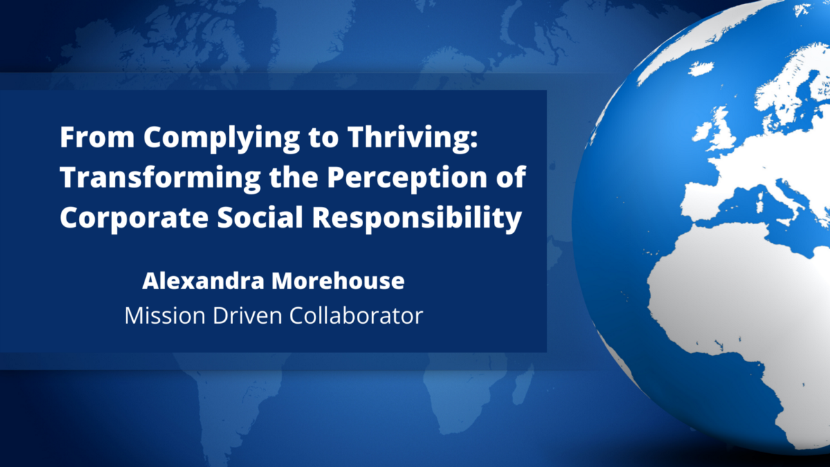From Complying to Thriving: Transforming the Perception of Corporate Social Responsibility