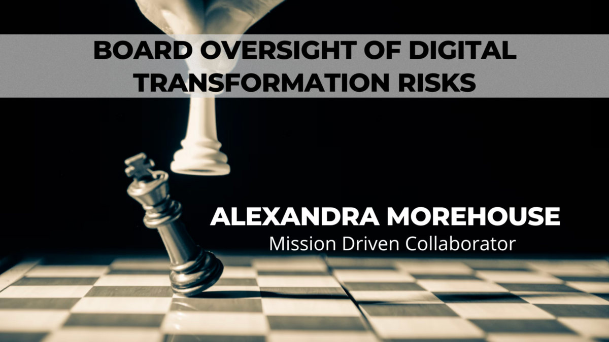 Board Oversight of Digital Transformation Risks