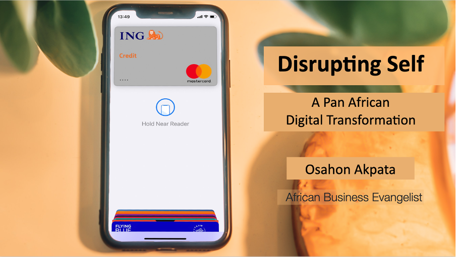 Disrupting Self : A Pan African Digital Transformation