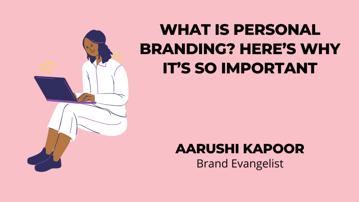 What Is Personal Branding? Here’s Why It’s So Important