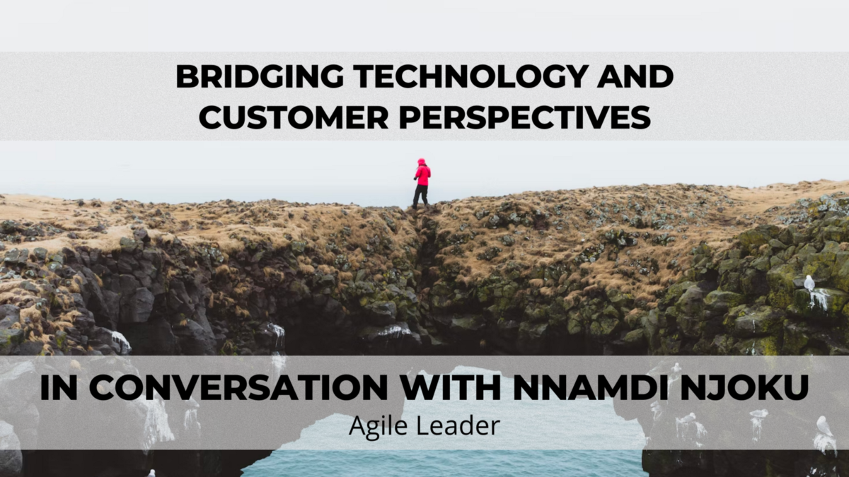 Bridging Technology and Customer Perspectives