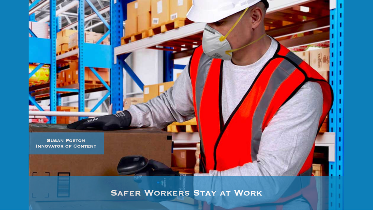 Safer Workers Stay at Work