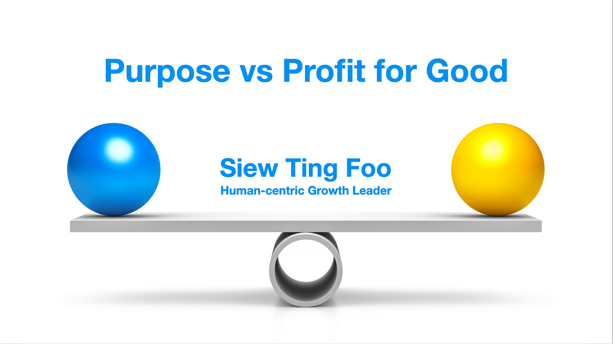 Purpose vs Profit for Good