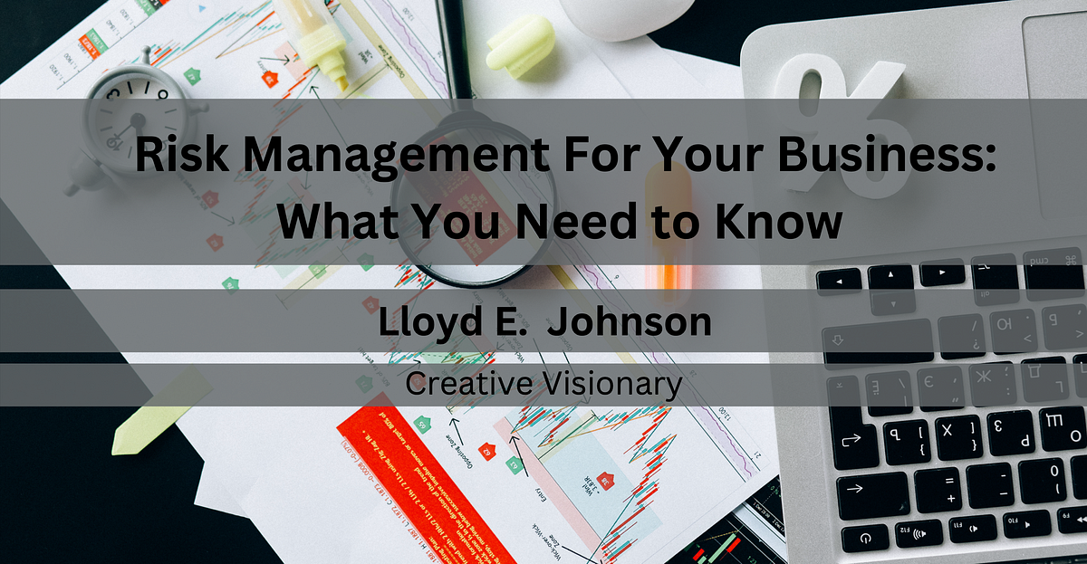 Risk Management For Your Business: What You Need to Know