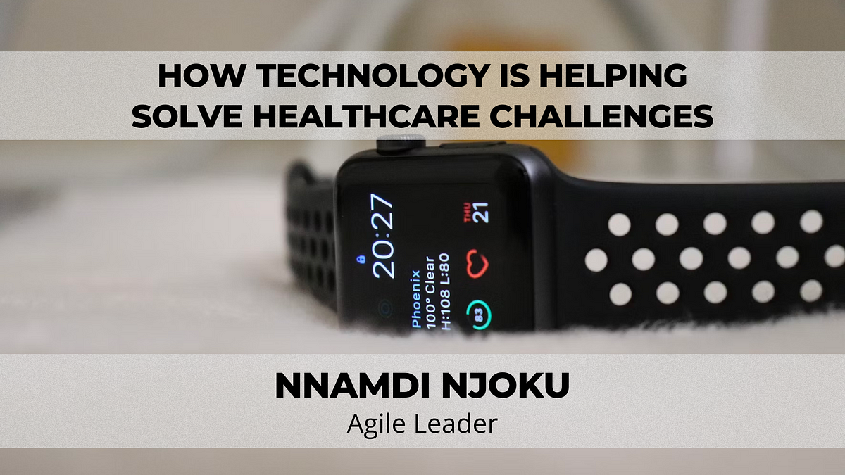 How Technology Is Helping Solve Healthcare Challenges