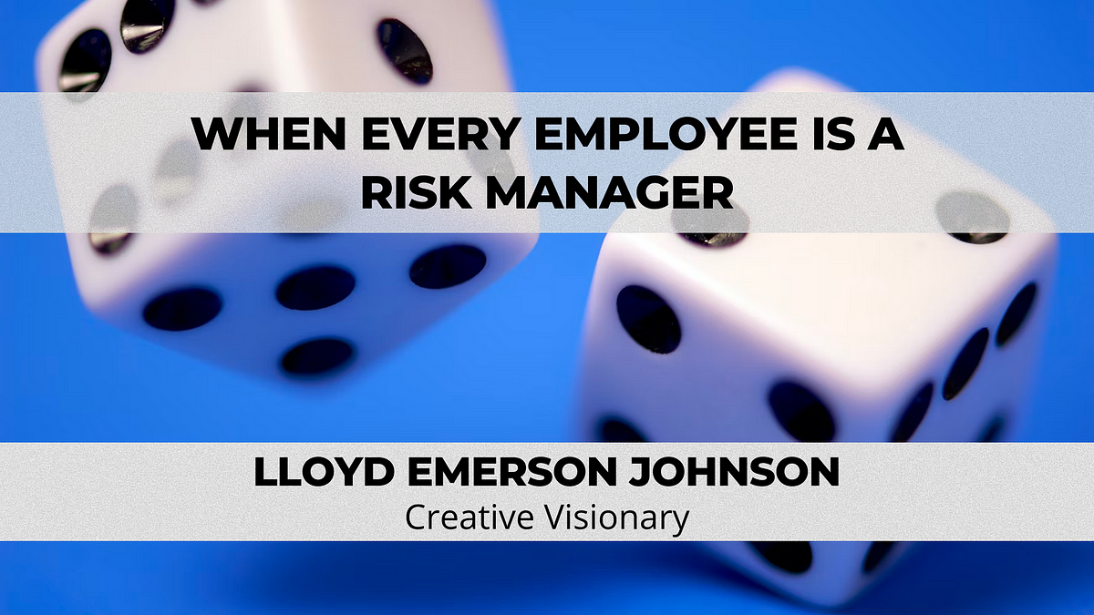 When Every Employee Is a Risk Manager