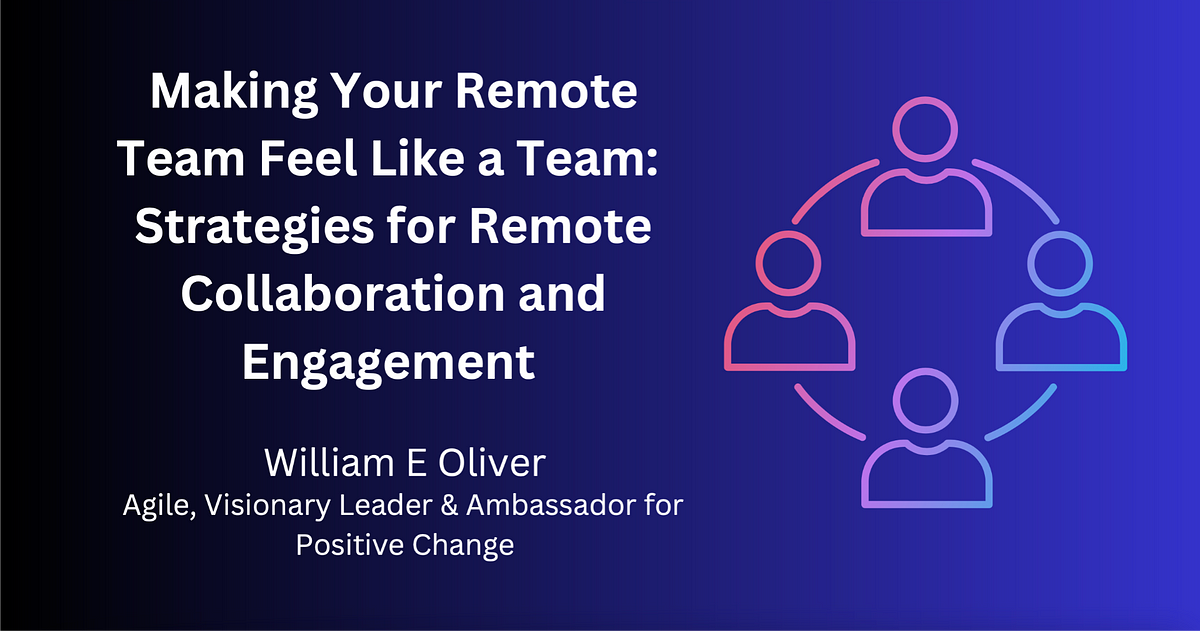 Making Your Remote Team Feel Like a Team